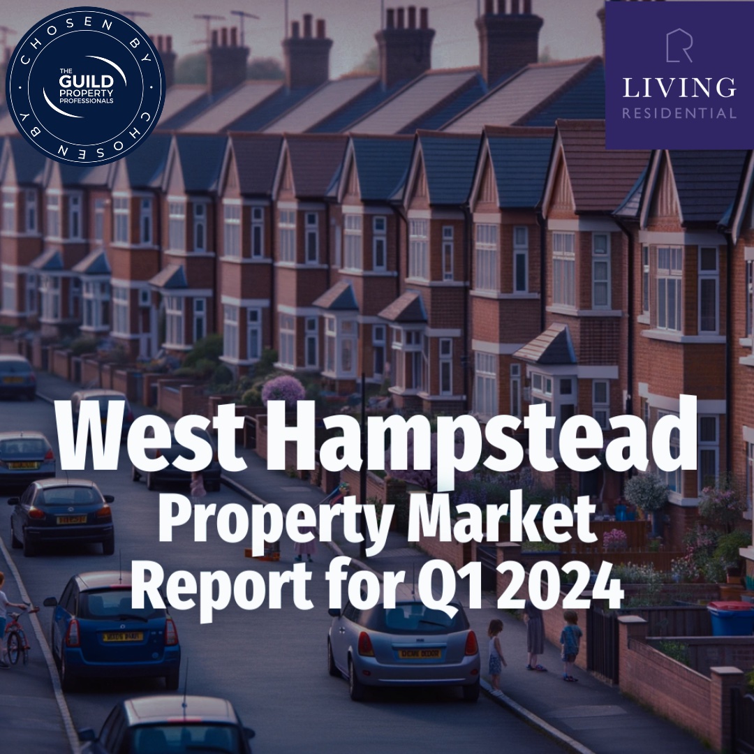West Hampstead Q1 2024 Property Market Report