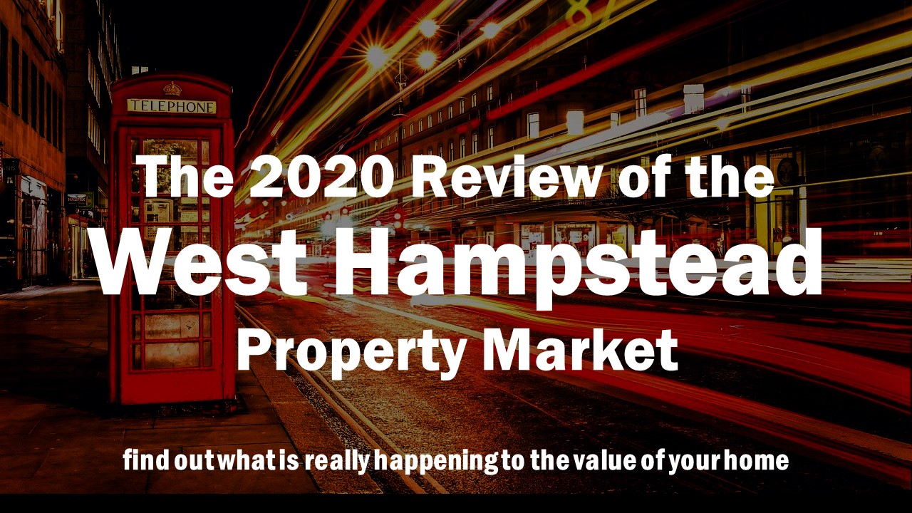 The 2020 review of the West Hampstead property market