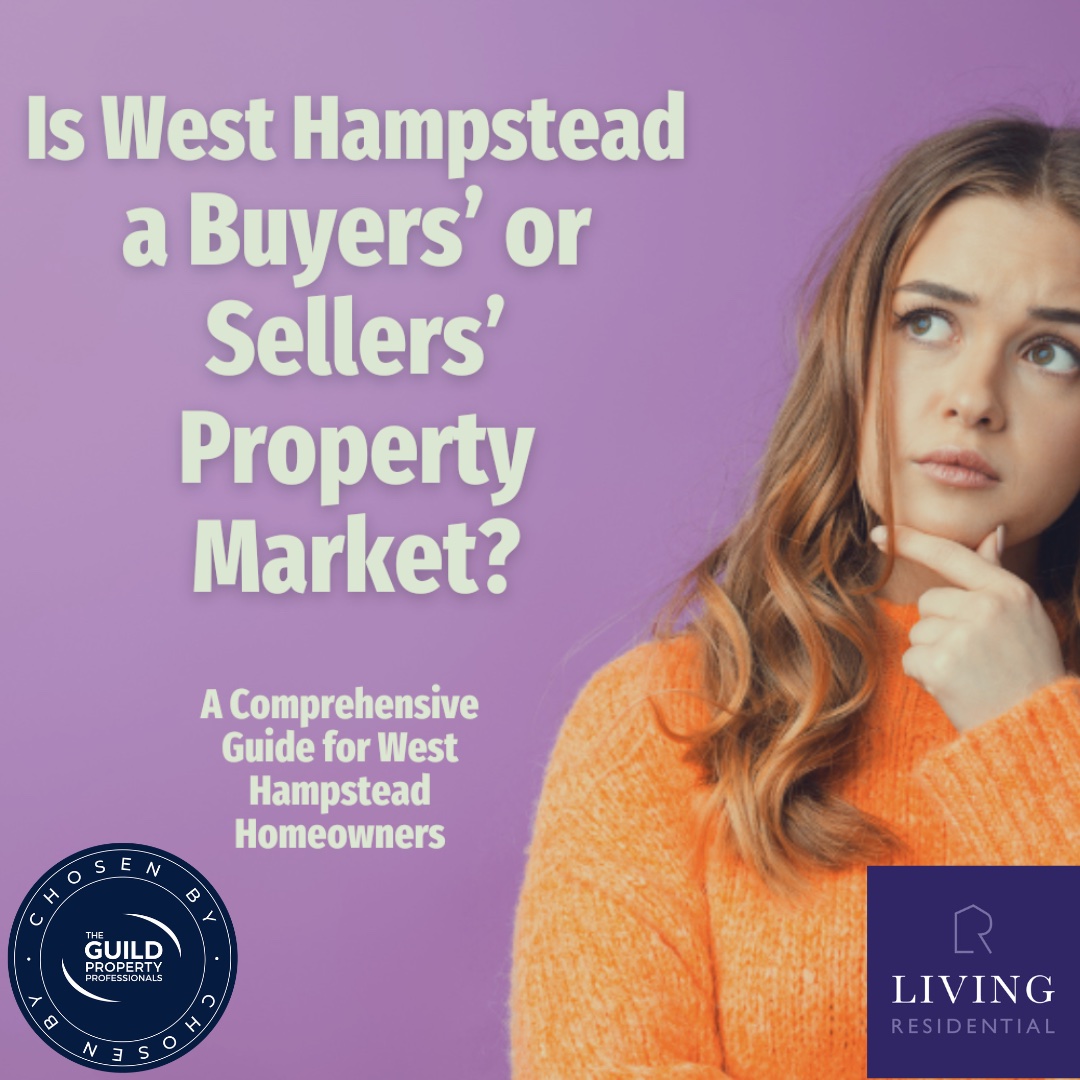 Is West Hampstead a Buyers’ or Sellers’ Property Market?