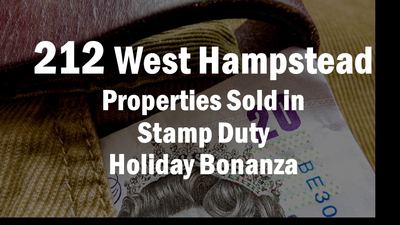 212 West Hampstead properties sold in stamp duty holiday bonanza