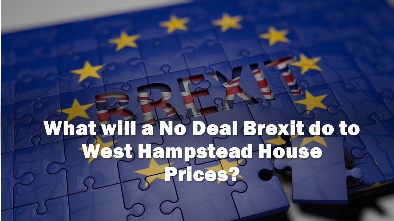 What will a no deal Brexit do to West Hampstead house prices?