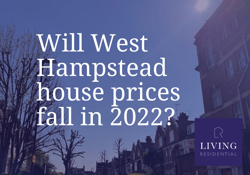 Will West Hampstead house prices fall in 2022?
