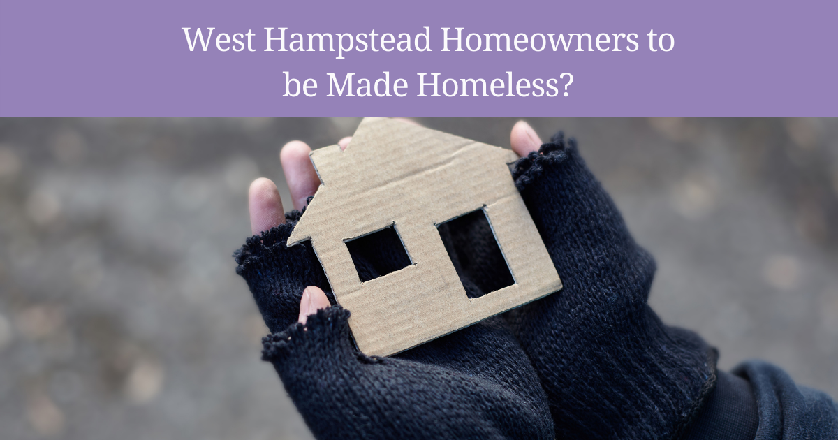 West Hampstead homeowners to be made homeless?