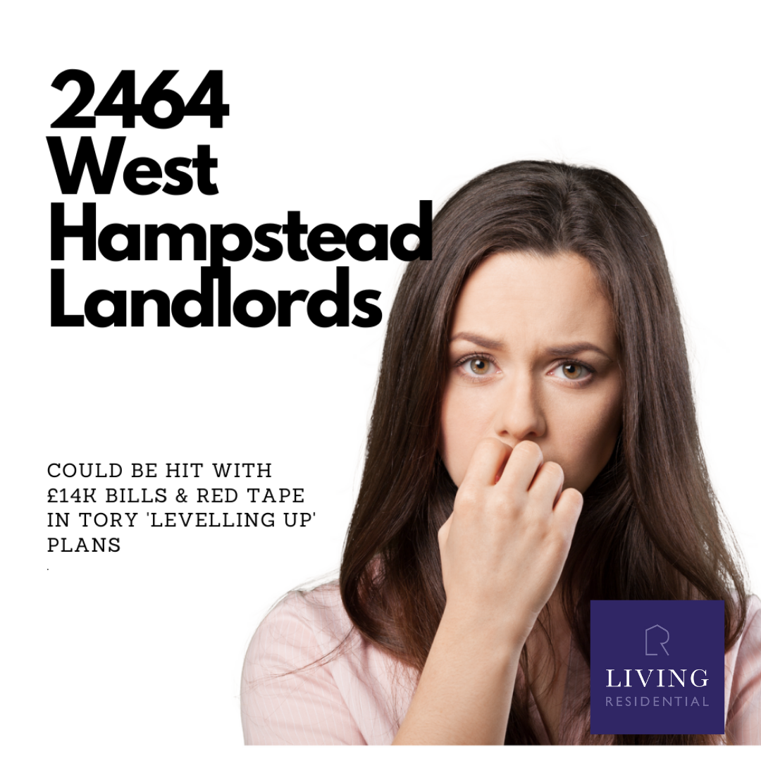 2,464 West Hampstead Landlords Could Be Hit With £14k Bills and Red Tape in Tory 'Levelling Up' Plans