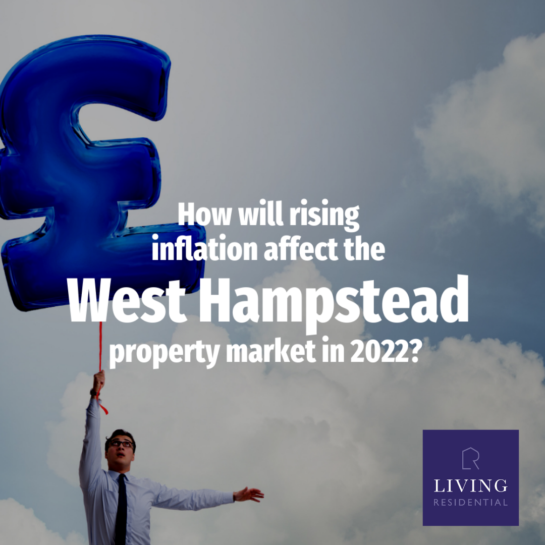 How Will Rising Inflation Affect the West Hampstead Property Market in 2022?